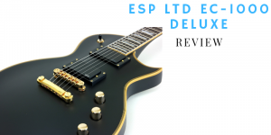 ESP LTD EC-1000 Deluxe